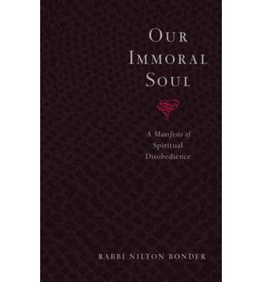 Cover for Nilton Bonder · Our Immoral Soul (Paperback Book) [!st Ed. edition] (2014)