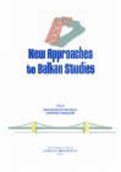 Cover for Ellen Elias-Bursac · New Approaches to Balkan Studies (Paperback Book) (2003)