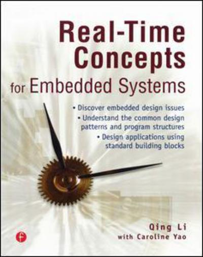 Real-Time Concepts for Embedded Systems - Qing Li - Bøger - Taylor & Francis Ltd - 9781578201242 - 4. januar 2003