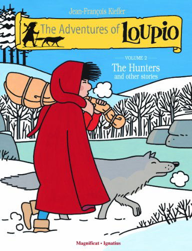 Cover for Jean-francois Kieffer · The Adventures of Loupio, Volume 2: the Hunters and Other Stories (Paperback Book) (2011)