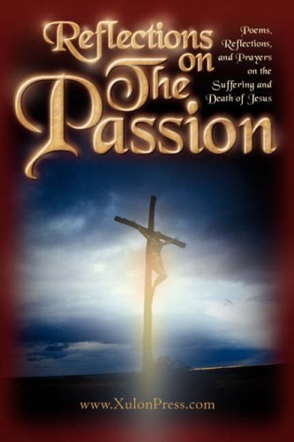 Cover for Www.xulonpress.com · Reflections on the Passion (Paperback Bog) (2004)