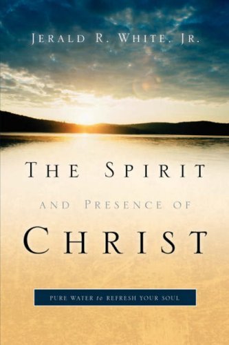 Cover for Jerald R White Jr. · The Spirit and Presence of Christ (Pocketbok) (2005)