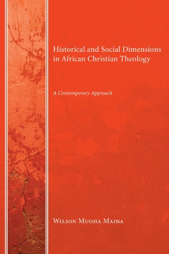 Cover for Wilson Muoha Maina · Historical and Social Dimensions in African Christian Theology: a Contemporary Approach (Paperback Book) (2009)