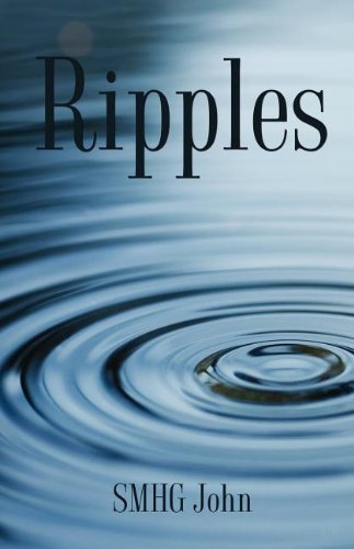 Ripples - Smhg John - Livros - Xulon Press - 9781609572242 - 31 de agosto de 2011
