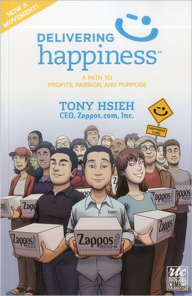 Delivering Happiness: A Path to Profits, Passion, and Purpose; A Round Table Comic - Tony Hsieh - Bücher - Writers of the Round Table Press - 9781610660242 - 16. März 2012