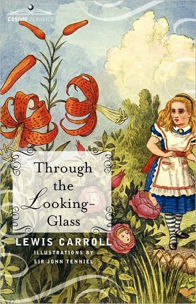 Cover for Carroll, Lewis (Christ Church College, Oxford) · Through the Looking-Glass (Paperback Book) (2010)