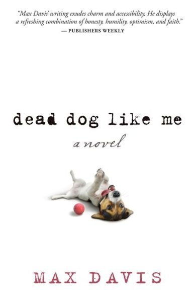 Cover for Max Davis · Dead Dog Like Me (Pocketbok) (2015)