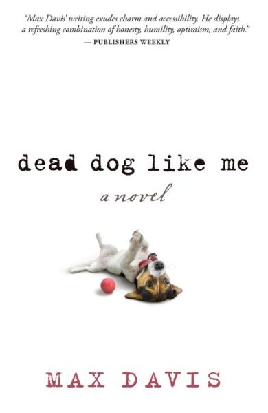 Cover for Max Davis · Dead Dog Like Me (Paperback Book) (2015)