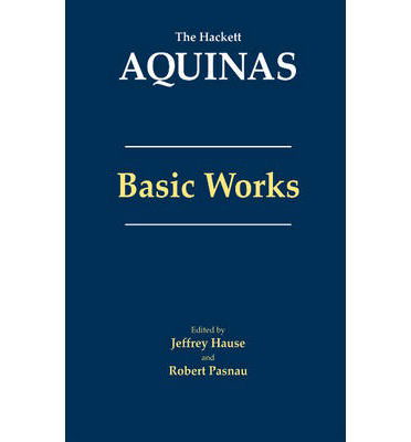 Cover for Thomas Aquinas · Aquinas: Basic Works: Basic Works - The Hackett Aquinas (Paperback Book) (2014)