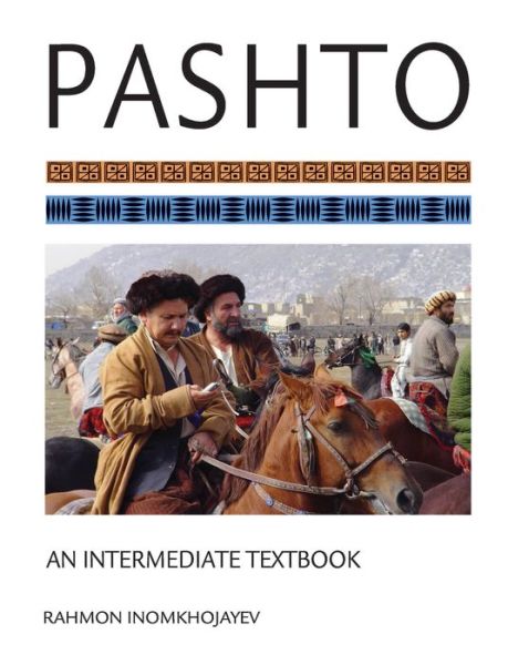 Cover for Rahmon Inomkhojayev · Pashto: An Intermediate Textbook (Paperback Book) (2015)