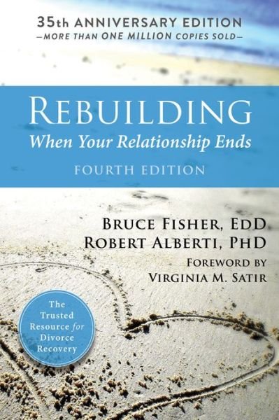 Cover for Dr. Bruce Fisher · Rebuilding, 4th Edition: When Your Relationship Ends (Paperback Book) [4 Revised edition] (2017)