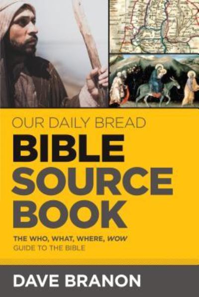 Our Daily Bread Bible Sourcebook - Dave Branon - Książki - Our Daily Bread Publishing - 9781627079242 - 6 marca 2019