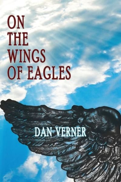 Cover for Dan Verner · On the Wings of Eagles (Volume 2) (Paperback Book) (2014)
