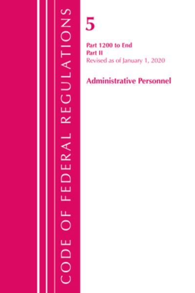 Cover for Office Of The Federal Register (U.S.) · Code of Federal Regulations, Title 05 Administrative Personnel 1200-End, Revised as of January 1, 2020: Part 2 - Code of Federal Regulations, Title 05 Administrative Personnel (Paperback Book) (2021)