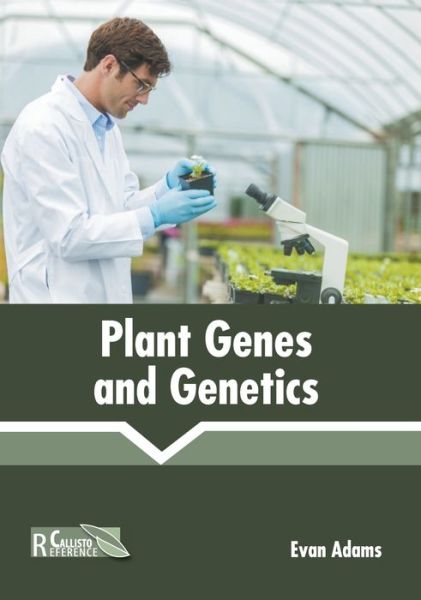 Cover for Evan Adams · Plant Genes and Genetics (Hardcover Book) (2022)