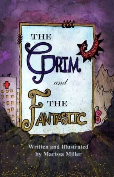 Cover for Marissa Miller · The Grim and The Fantastic (Paperback Book) (2020)