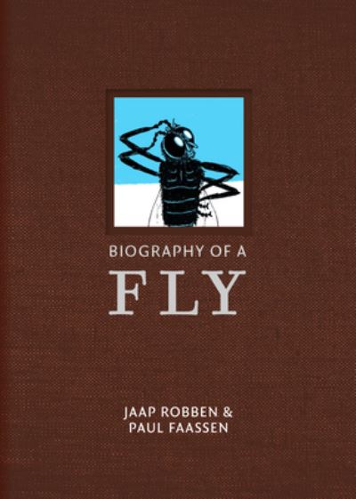 Cover for Jaap Robben · Biography of a Fly (Hardcover Book) (2022)