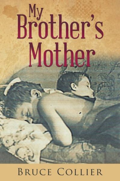 Cover for Bruce Collier · My Brother's Mother (Paperback Book) (2019)