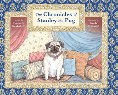 Cover for Newhall, Charles, III · The Chronicles of Stanley the Pug (Inbunden Bok) (2021)