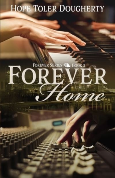 Cover for Hope Toler Dougherty · Forever Home (Book) (2022)