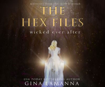 Cover for Gina Lamanna · The Hex Files: Wicked Ever After (CD) (2020)