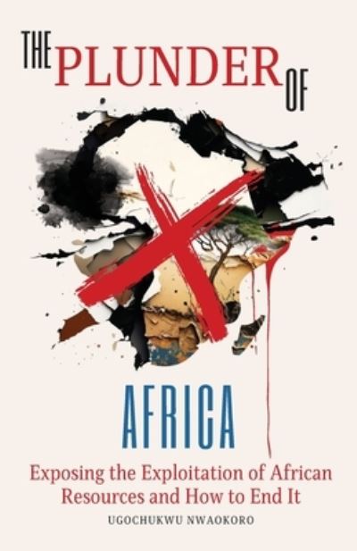 Cover for Ugochukwu Nwaokoro · Plunder of Africa (Book) (2023)