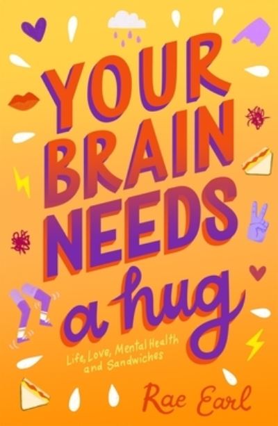 Cover for Rae Earl · Your Brain Needs a Hug (Hardcover Book) (2019)