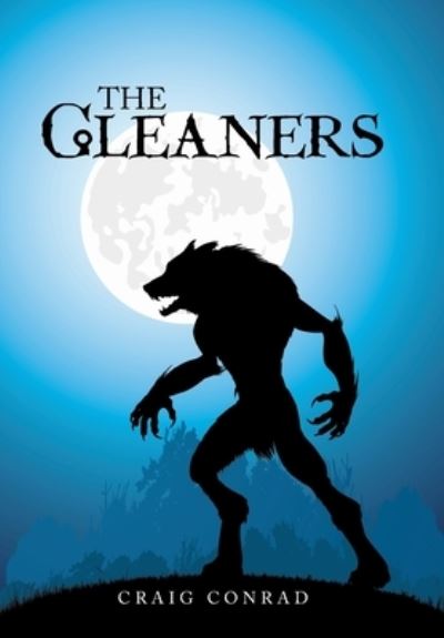 Cover for Craig Conrad · The Gleaners (Hardcover Book) (2021)