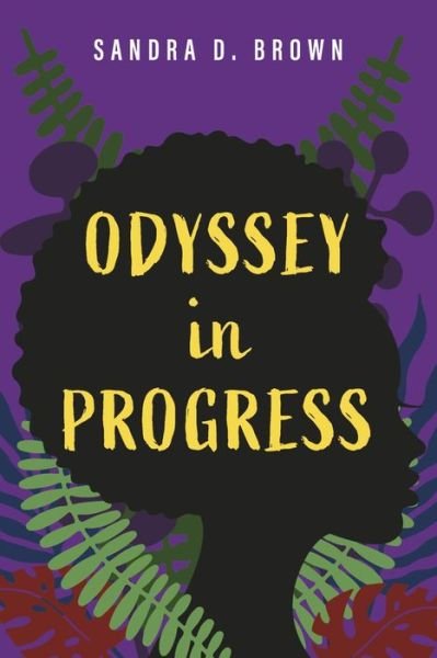 Cover for Sandra D. Brown · Odyssey in Progress (Paperback Bog) (2022)