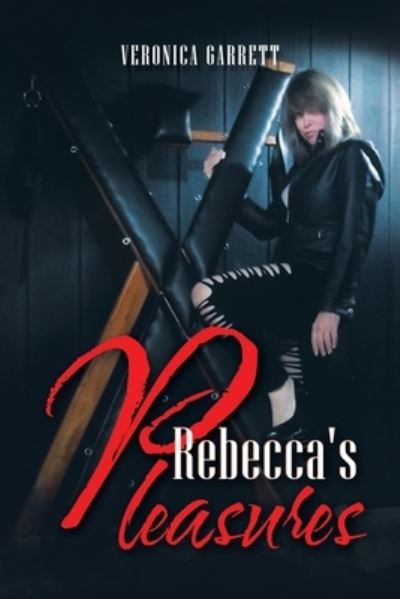Cover for Veronica Garrett · Rebecca's Pleasures (Book) (2022)