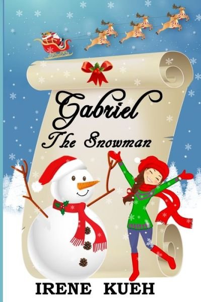 Cover for Irene Kueh · Gabriel The Snowman (Taschenbuch) (2019)