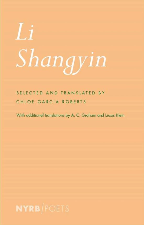 Li Shangyin - A.C. Graham - Libros - The New York Review of Books, Inc - 9781681372242 - 31 de julio de 2018