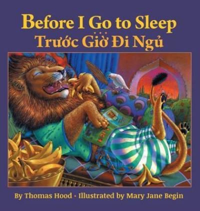 Cover for Thomas Hood · Before I Go to Sleep / Truoc Gio Di Ngu: Babl Children's Books in Vietnamese and English (Gebundenes Buch) [Large type / large print edition] (2017)