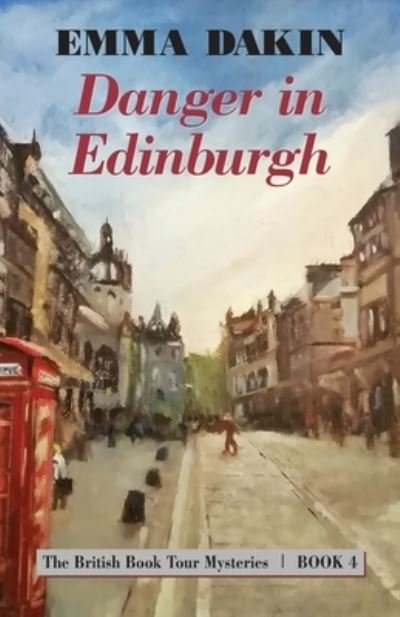 Cover for Emma Dakin · Danger in Edinburgh (Pocketbok) (2022)