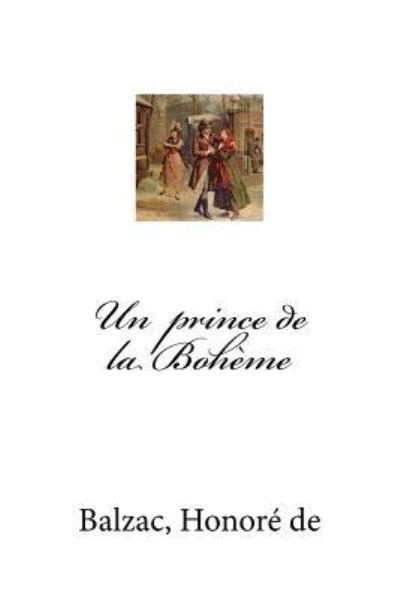 Cover for Balzac Honore de · Un prince de la Boheme (Taschenbuch) (2018)