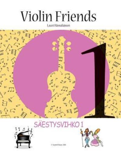 Cover for Lauri Juhani Hamalainen · Violin Friends 1 (Paperback Book) (2018)