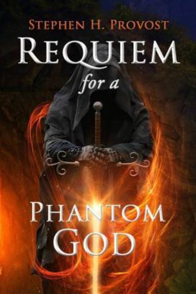 Cover for Stephen H. Provost · Requiem for a Phantom God (Paperback Book) (2018)