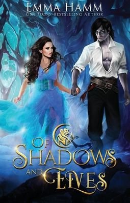 Cover for Emma Hamm · Of Shadows and Elves (Paperback Book) (2021)