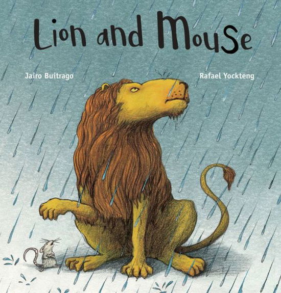 Lion and Mouse - Jairo Buitrago - Książki - Groundwood Books Ltd ,Canada - 9781773062242 - 13 czerwca 2019