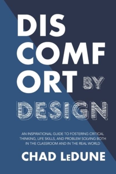 Cover for Chad Ledune · Discomfort By Design (Pocketbok) (2020)