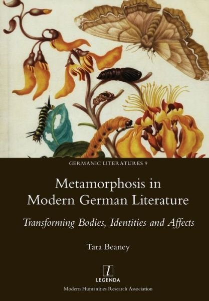 Cover for Tara Beaney · Metamorphosis in Modern German Literature (Paperback Book) (2018)
