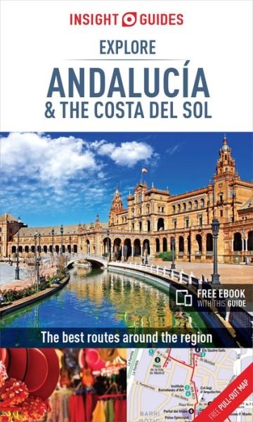 Cover for APA Publications Limited · Insight Guides Explore Andalucia &amp; Costa del Sol (Travel Guide with Free eBook) - Insight Guides Explore (Paperback Bog) (2018)