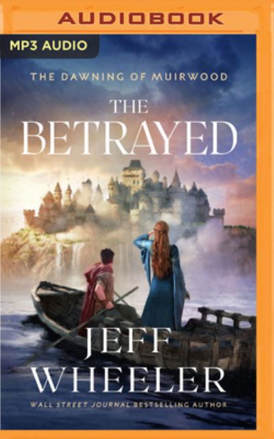 Cover for Jeff Wheeler · The Betrayed (CD) (2023)