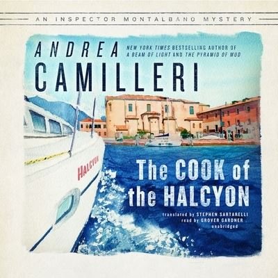 Cover for Andrea Camilleri · The Cook of the Halcyon Lib/E (CD) (2021)