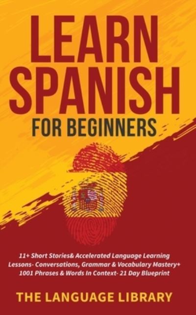 Cover for The Language Library · Learn Spanish For Beginners (Paperback Book) (2021)