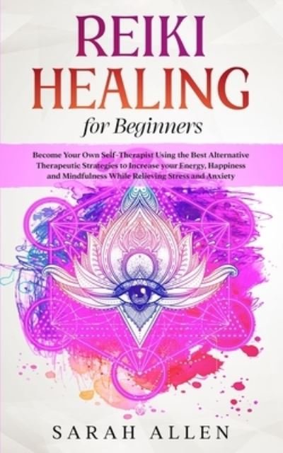 Cover for Sarah Allen · Reiki Healing for beginners (Pocketbok) (2021)