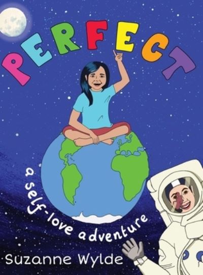 Cover for Suzanne Wylde · Perfect: A Self-Love Adventure (Hardcover Book) (2021)