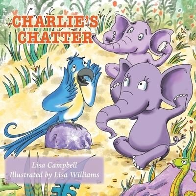 Cover for Lisa Campbell · Charlie's Chatter (Book) (2022)