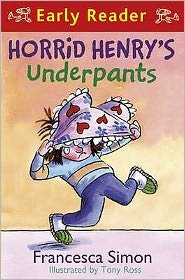Cover for Francesca Simon · Horrid Henry Early Reader: Horrid Henry's Underpants Book 4: Book 11 - Horrid Henry (Paperback Bog) (2009)