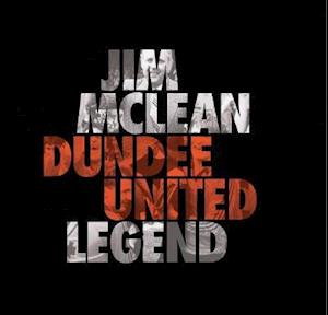 Cover for Steve Finan · Jim Mclean Dundee United Legend (Hardcover Book) (2020)